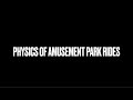 Forces and Motion in Amusement Rides