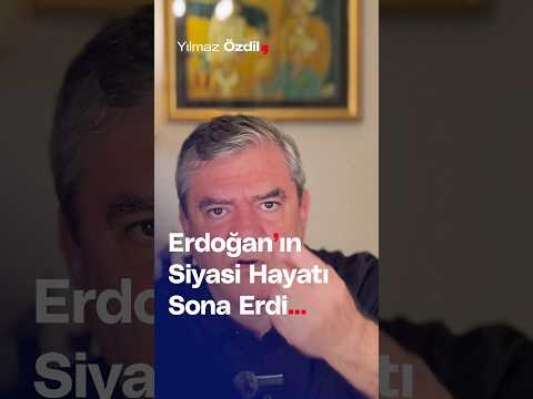 Erdoğan'ın Siyasi Hayatı Sona Erdi... - Yılmaz Özdil