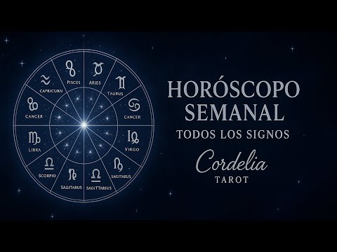 🔮HOROSCOPO TAROT SEMANAL✨ 🌈TODOS LOS SIGNOS 🌈✨ Cordelia Tarot