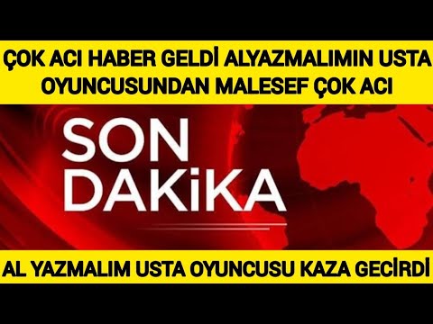 Son dakika Çok Kötü Acı Haber Yeşilçam Alyazmalım Usta Oyuncusu KAZA Gecirdi NURİ ALÇO