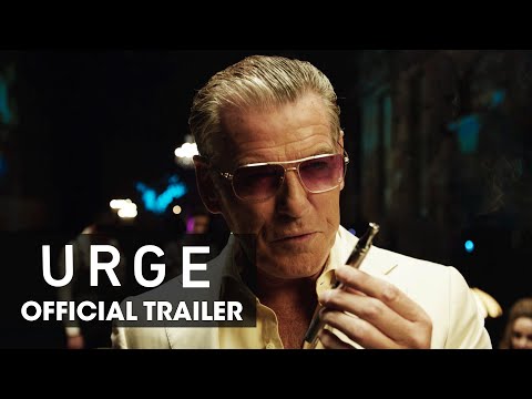 Urge (2016 Movie –Pierce Brosnan, Danny Masterson, Justin Chatwin, Ashley Greene) – Official Trailer