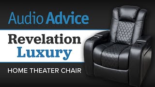 The Ultimate Home Theater Chair! Meet the Revelation Luxury from Audio Advice