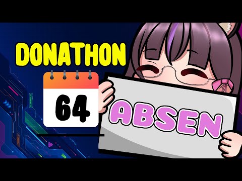 (DONATHON) ABSENNNN SELASA - DAY 64 #vtuberindonesia