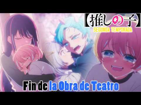 El Fin de la obra de tratro y Aqua imagina un sueño imposible  |【Oshi no Ko】Temporada 2