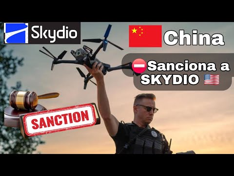 China🇨🇳 Sanciona a Skydio, Empresa de Drones de Estados Unidos🇺🇸. ¿Qué significa esto? Te lo explico