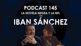 HGO RAMS 145 con Iban Sánchez | La novela negra y la NFL