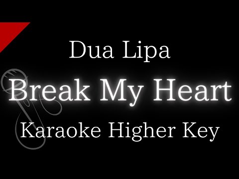 【Karaoke Instrumental】Break My Heart / Dua Lipa【Higher Key】