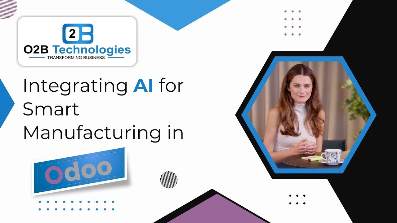 Integrating AI for Smart Manufacturing in Odoo | O2B Technologies | 15.07.2025

Discover how Artificial Intelligence is revolutionizing smart manufacturing when integrated with Odoo ERP! In this video, we ...