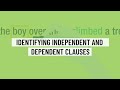 Identifying Independent and Dependent Clauses in English