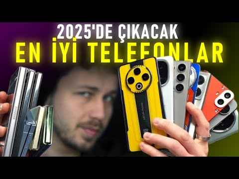 2025'DE Çıkacak En İyi TELEFONLAR - SÜPER TELEFONLAR GELİYOR !