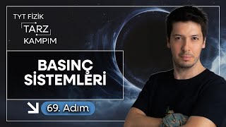 69) 45 Günde TYT Fizik Tarz Kampı | Basınç | Bazı Basınç Sistemlerindeki Değişimler