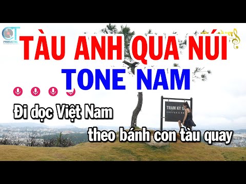 Karaoke Tàu Anh Qua Núi Tone Nam ( D#m ) Nhạc Sống Tuấn Kiệt