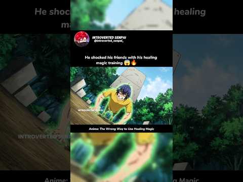 He shocked his friends with his healing magic training