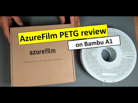 AzureFilament PETG review on Bambu A1