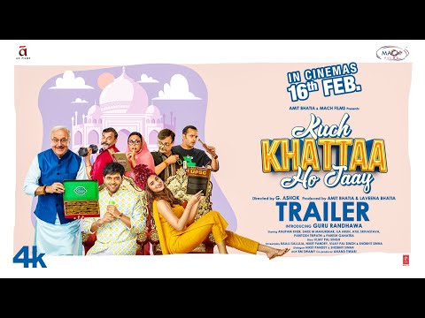 Kuch Khattaa Ho Jaay (Trailer): Guru Randhawa, Saiee M Manjrekar | Anupam Kher | G Ashok |Mach Films