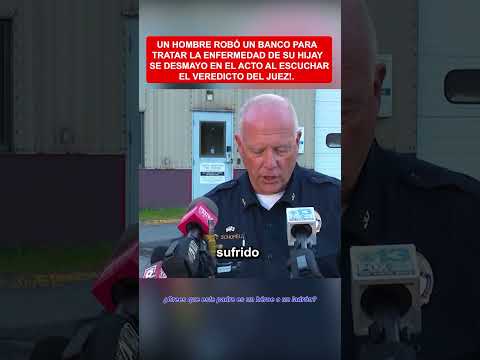UN HOMBRE ROBÓ UN BANCO PARA TRATAR LA ENFERMEDAD DE SU#shots #noticias #foryou #for #news