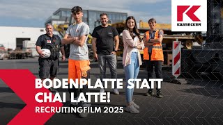 "Bodenplatte statt Chai Latte" | Recruitingfilm 2025 | KASSECKER Bauunternehmen