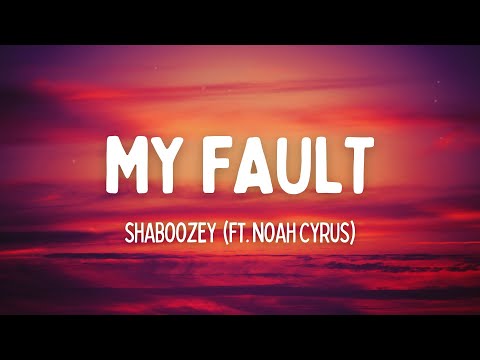Shaboozey - My Fault (ft. Noah Cyrus) (Lyrics)