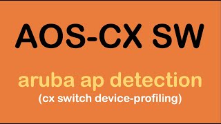 [CX - device profiling] aruba AP auto-detection
