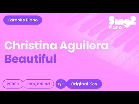 Christina Aguilera – Beautiful (Karaoke Piano)