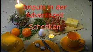 1. Impuls in der Adventszeit: Schenken
