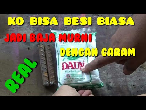 BESI BIASA JADI BAJA MURNI - EXPERIMEN GARAM
