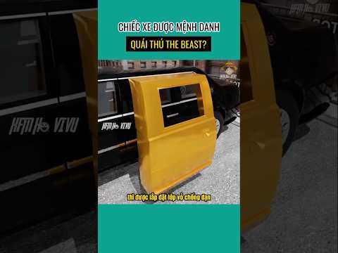 Chiếc xe được mệnh danh "QUÁI THÚ" the beast? #xamxivivu