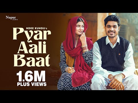 Pyaar Ali Baat (Full Video) Ndee Kundu | Deepty | Mohan BeTaab | New Haryanvi Song 2024