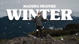 CRAZY VIEWS in the Mountains of MADEIRA! - The Weather in the Winter 2025