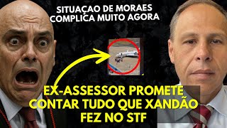 CASA CAIU - EX-ASSESSOR VAI ENTREGAR TUDO DO ALEXANDRE DE MORAES