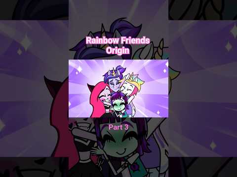 RAINBOW FRIENDS ORIGIN STORY 🌈 Part 3