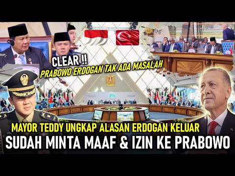 CLEAR MAYOR TEDDY UNGKAP JELAS ALASAN ERDOGAN KELUAR SAAT PRABOWO PIDATO, ERDOGAN SUDAH MINTA IZIN,