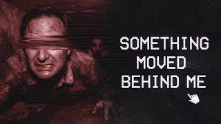 SOMETHING MOVED BEHIND ME | Distirbing Side of Reddit