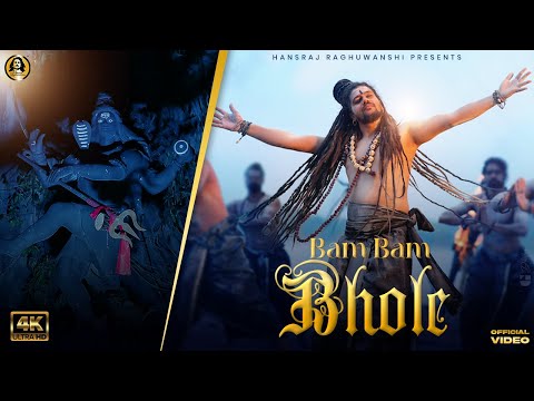 Bam Bam Bhole | Hansraj Raghuwanshi | Official Video | Mahashivratri Special 2024