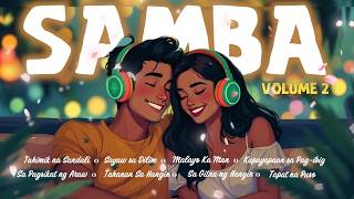Feel Good Music Para sa Mga In Love | Pinoy Samba Volume 2