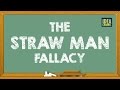 Understanding the Straw Man Fallacy