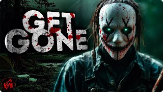 GET GONE | They Went Looking for a Hoax... and Found Horror | Full Movie