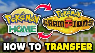 How To Transfer Pokemon Between Pokemon Champions And Pokemon Home
