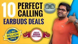 Top 10 Best Calling Earbuds Deals: Flipkart BBD & Amazon Great Indian Festival Sale 2025 ⚡⚡