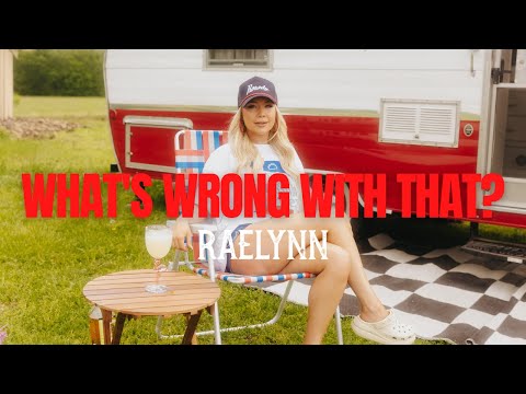 RaeLynn - What&#39;s Wrong With That? (Official Music Video)
