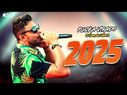 FUSKA VIRADO CD VERÃO 2025 - O RETORNO DO ESTOURADO 2025