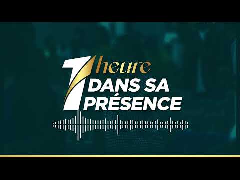 1 HEURE DANS SA PRÉSENCE - Vendredi 27 Juin 2025