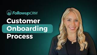 Followup CRM Customer Onboarding Process