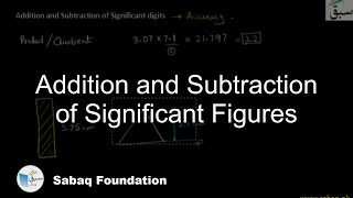 Addition and Subtraction of Significant Figures