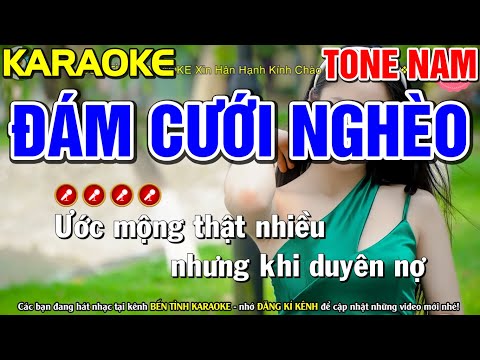 ✔ ĐÁM CƯỚI NGHÈO Karaoke Tone Nam ► Bến Tình Karaoke