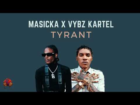 Masicka x Vybz Kartel - Tyrant (WBT Sound Mashup)