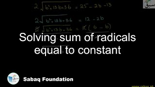 Solving sum of radicals equal to constant