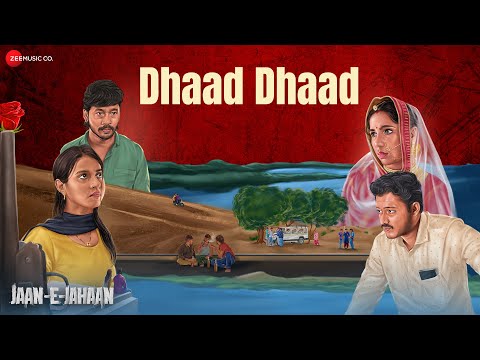 Dhaad Dhaad | Jaan-E-Jahaan | Raghav Diwan, Dhwani Pawar | Anway Gangawane