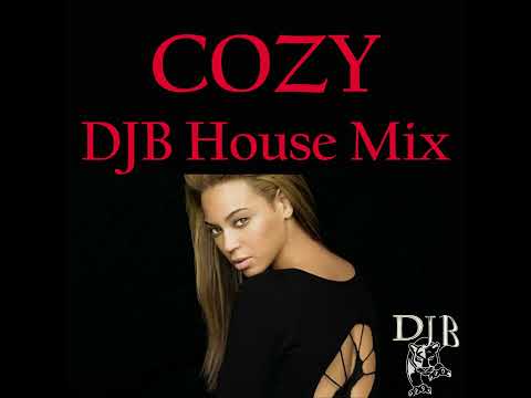 Beyonce - Cozy (DJB House Mix)