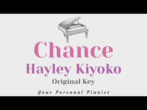 Chance – Hayley Kiyoko (Original Key Karaoke) – Piano Instrumental Cover with Lyrics